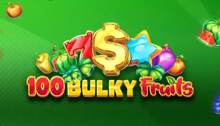 100 Bulky Fruits