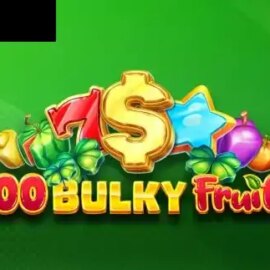 100 Bulky Fruits