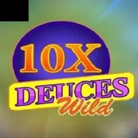 10x Deuce Wild Poker