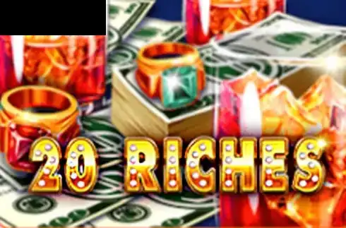 20 Riches
