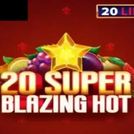 20 Super Blazing Hot