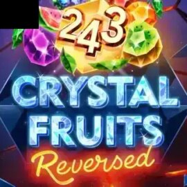 243 Crystal Fruits Reversed