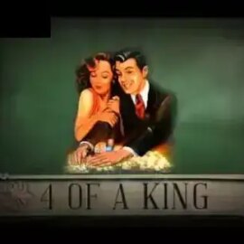 4 of a King