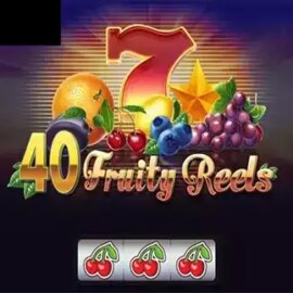 40 Fruity Reels