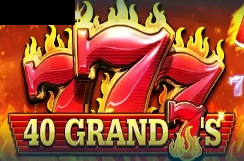 40 Grand Sevens