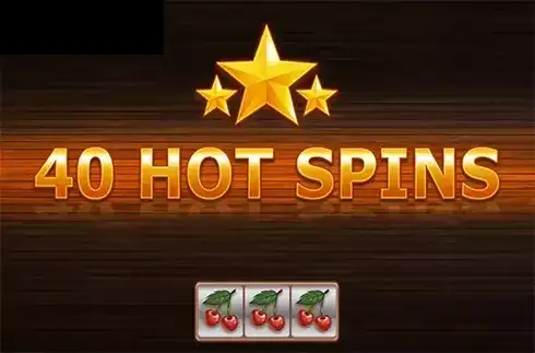40 Hot Spins