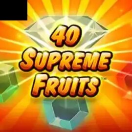 40 Supreme Fruits
