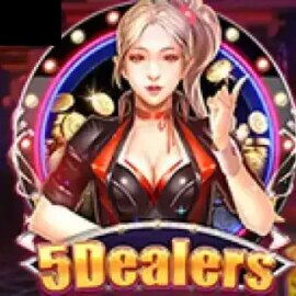 5 Dealers