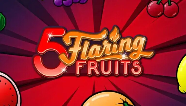 5 Flaring Fruits