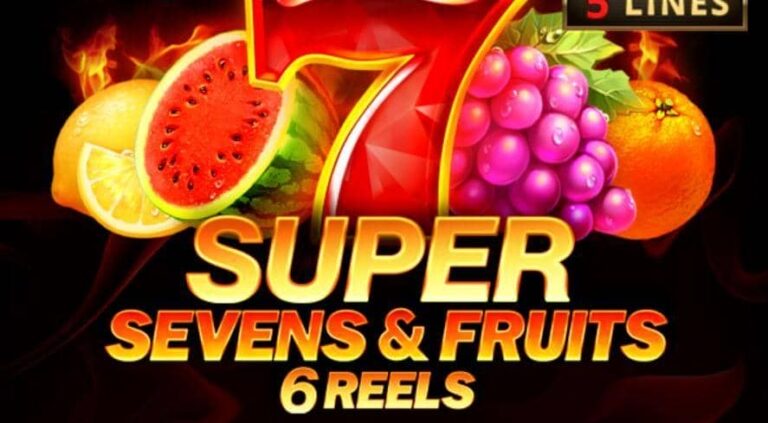 5 Super Sevens & Fruits: 6 Reels
