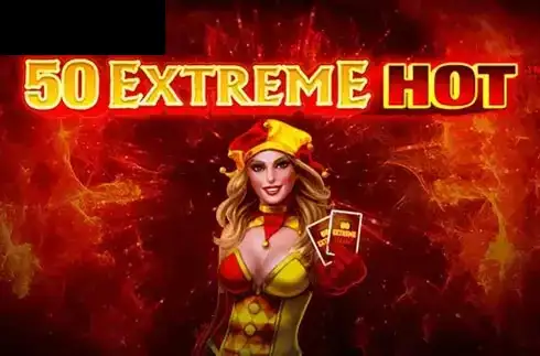 50 Extreme Hot