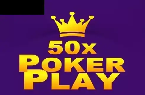 50x Poker Play Poker