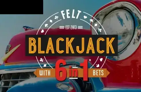 6 in 1 Blackjack (Felt Gaming)