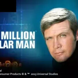 6 million Dollar Man
