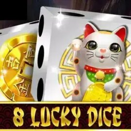 8 Lucky Dice