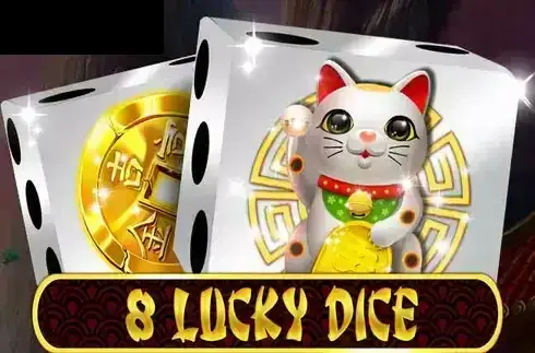 8 Lucky Dice