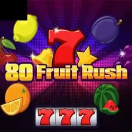 80 Fruit Rush