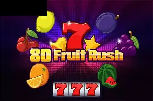 80 Fruit Rush