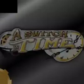 A Switch in Time