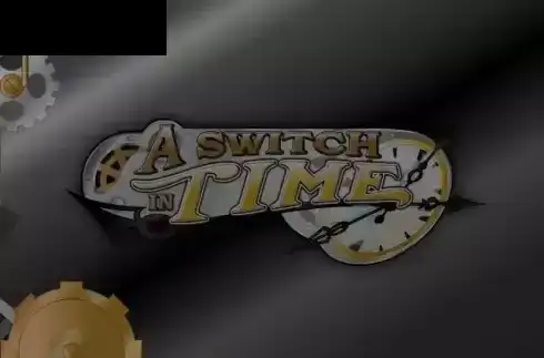 A Switch in Time