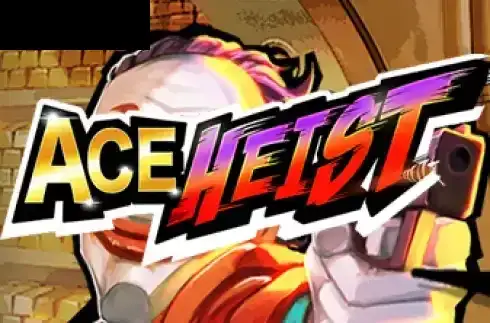 Ace Heist