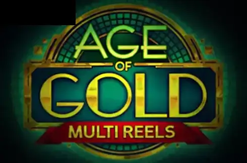 Age of Gold Multi Reels