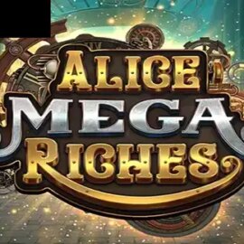 Alice Mega Riches
