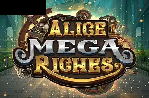 Alice Mega Riches