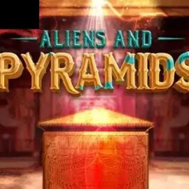 Aliens and Pyramids
