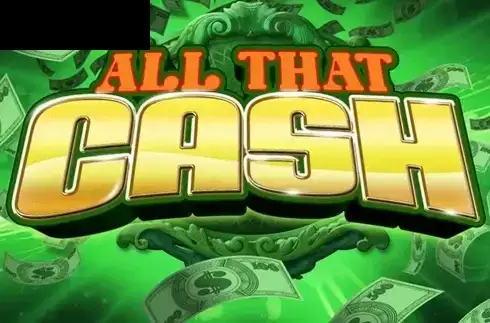 All That Cash