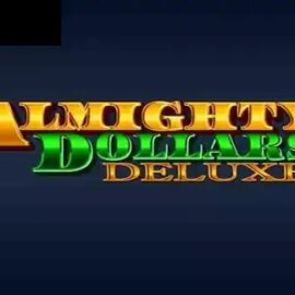 Almighty Dollars Deluxe