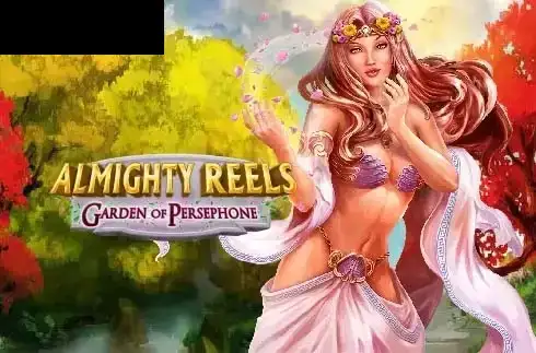 Almighty Reels — Garden of Persephone