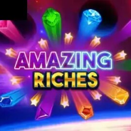 Amazing Riches