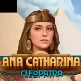 Ana Catharina Cleopatra