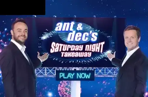 Ant and Dec’s Saturday Night Takeaway