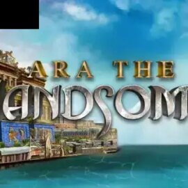 Ara The Handsome
