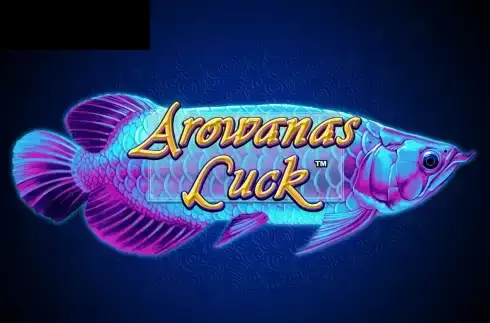 Arowanas Luck