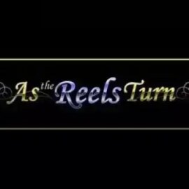 As the Reels Turn 2
