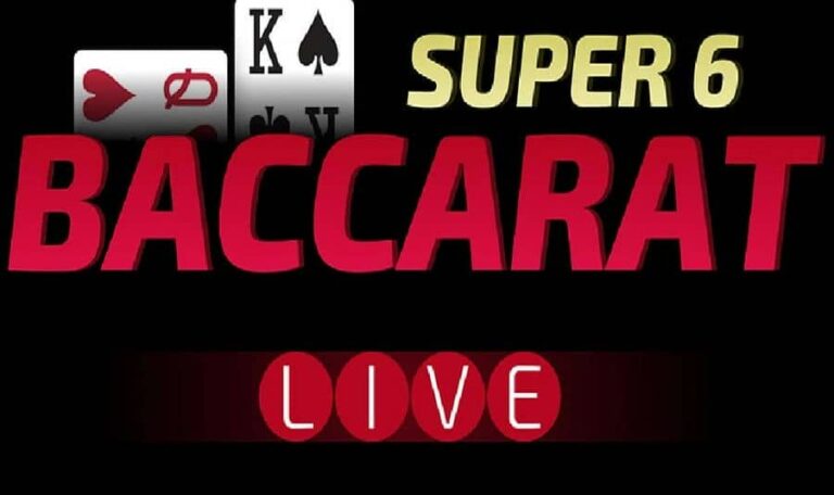 Baccarat Super 6 Live Casino