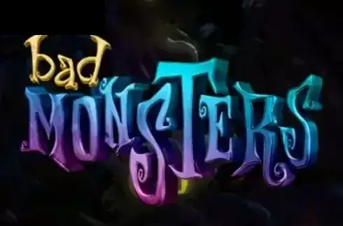 Bad Monsters
