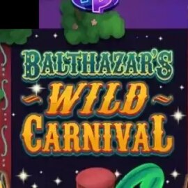 Balthazar’s Wild Carnival