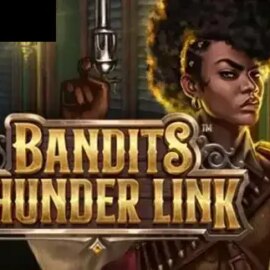 Bandits Thunder Link