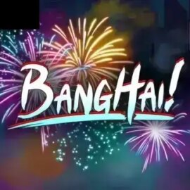 BangHai!