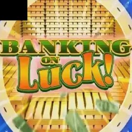 Banking on Luck