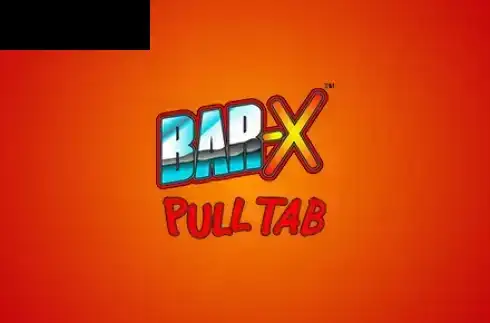 Bar-X Pull Tab