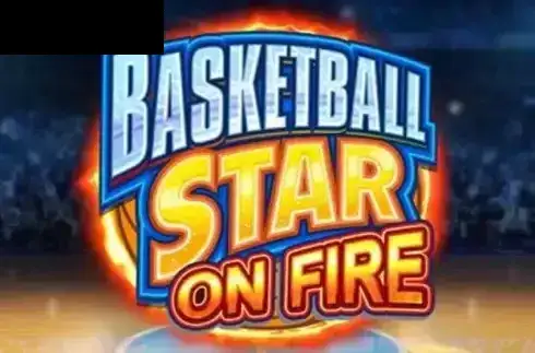 Basketball Star On Fire