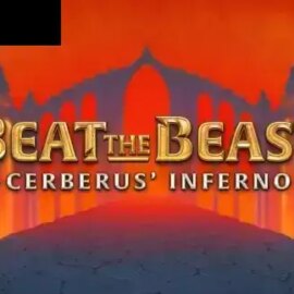 Beat the Beast Cerberus Inferno