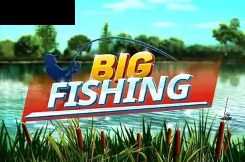 Big Fishing