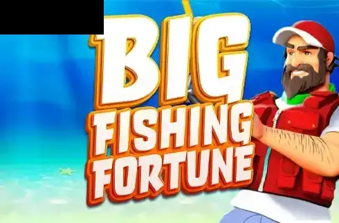 Big Fishing Fortune