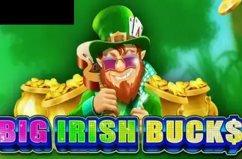 Big Irish Bucks